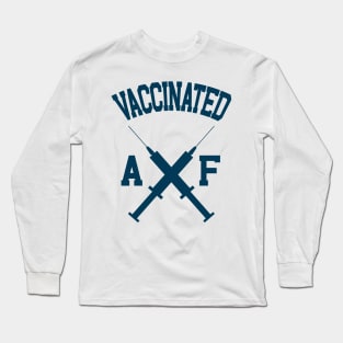 Vaccinated AF Long Sleeve T-Shirt